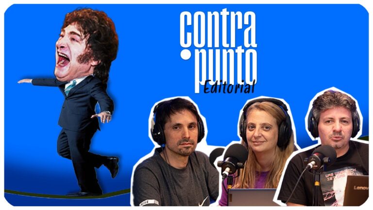 Contrapunto Editorial: Milei en la cornisa?